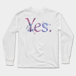 Yes. Long Sleeve T-Shirt